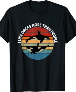 Retro Vintage Orca Family, I Like Orcas More Than People. T-Shirt